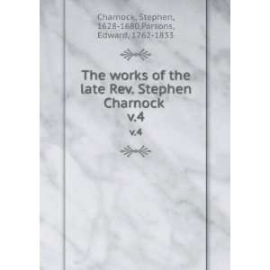   Stephen, 1628 1680,Parsons, Edward, 1762 1833 Charnock Books