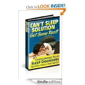 Cant Sleep Solution Overcoming Your Sleep Disorders Quickly, Easily 