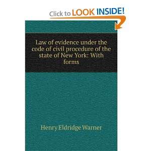   of the state of New York With forms Henry Eldridge Warner Books