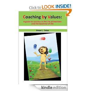 Coaching by Values (CBV)A guide to success in the life of business 