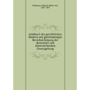   Gesetzgebung Eduard, Ritter von, 1837 1897 Hofmann Books