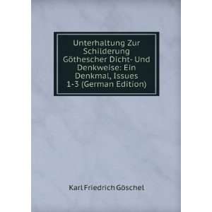   Denkmal, Issues 1 3 (German Edition) Karl Friedrich GÃ¶schel Books
