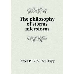   of storms microform James P. 1785 1860 Espy  Books