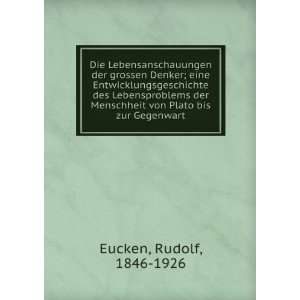   der Menschheit von Plato bis zur Gegenwart: Eucken Rudolf: Books