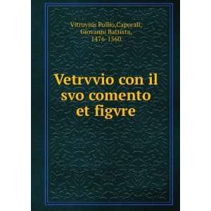   figvre Caporali, Giovanni Battista, 1476 1560 Vitruvius Pollio Books