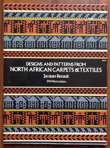 DESIGNS AND PATTERNS FROM NORTH AFRICAN CARPETS & TEXTILES Jacques 
