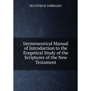   of the Scriptures of the New Testament DD PATRICK FAIRBAIRN Books