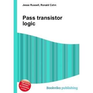  Pass transistor logic Ronald Cohn Jesse Russell Books