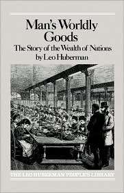 Mans Worldly Goods, (0853450706), Leo Huberman, Textbooks   Barnes 