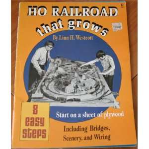  Ho Railroad that Grows Linn H. Westcott Books