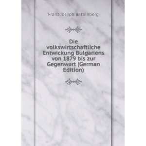   (German Edition) (9785874750473) Franz Joseph Battenberg Books