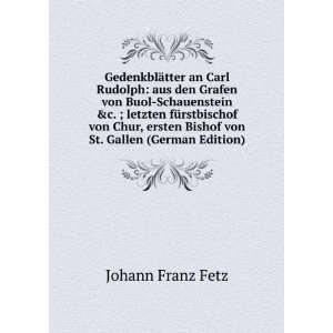   Bishof von St. Gallen (German Edition) Johann Franz Fetz Books