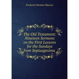   for the Sundays from Septuagesima . Maurice Frederick Denison Books