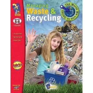   ON THE MARK PRESS MANAGING WASTE & RECYCLING GR 5   8 