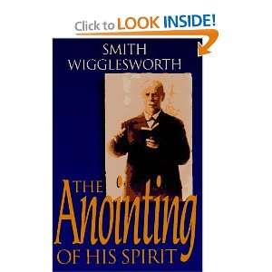  The Anointing of His Spirit [Paperback] Smith 