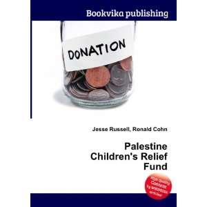    Palestine Childrens Relief Fund Ronald Cohn Jesse Russell Books
