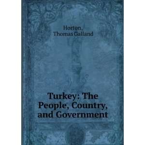    the people, country, and government Thomas Galland. Horton Books