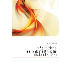   Garibaldina Di Sicilia (Italian Edition) Menghini Mario Books