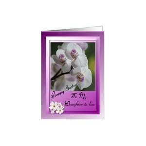  Happy Easter ~ Daughter in law ~ Purple & White Orchid 