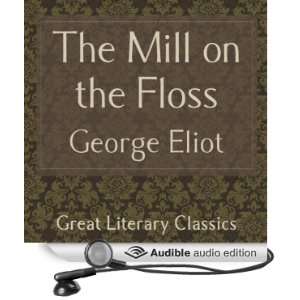   the Floss (Audible Audio Edition) George Eliot, Gabriel Woolf Books