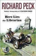 Here Lies the Librarian Richard Peck