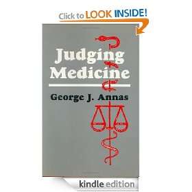 Judging Medicine (Contemporary Issues in Biomedicine, Ethics, and 