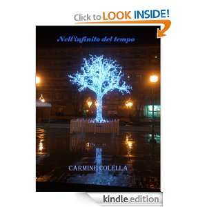 Nellinfinito del tempo (Italian Edition) Carmine Colella  