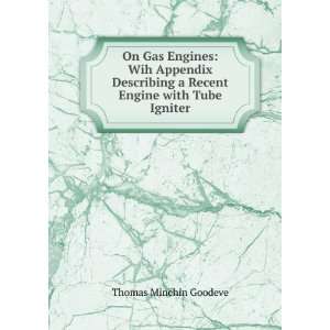   Recent Engine with Tube Igniter Thomas Minchin Goodeve Books