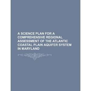   assessment of the Atlantic coastal plain aquifer system in Maryland