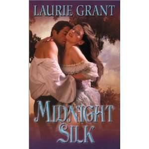  Midnight Silk [Mass Market Paperback]: Laurie Grant: Books