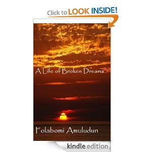 Life of Broken Dreams Folabomi Amuludun  Kindle Store