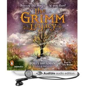  The Grimm Legacy (Audible Audio Edition) Polly Shulman 