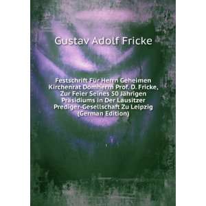    Gesellschaft Zu Leipzig (German Edition): Gustav Adolf Fricke: Books