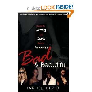   and Deadly World of Supermodels [Paperback] Ian Halperin Books