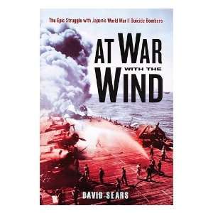  At war with the wind  the epic struggle with Japans 