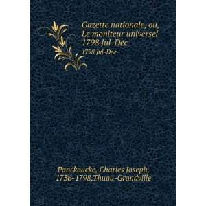  Gazette nationale, ou, Le moniteur universel. 1798 Jul Dec 