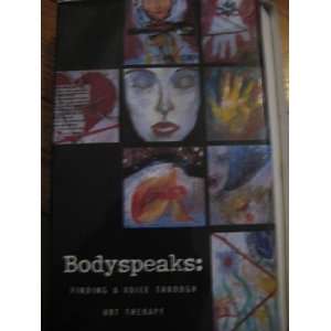   Bodyspeaks Finding a Voice Through Art Therapy VHS 