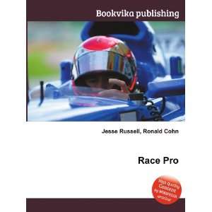  Race Pro Ronald Cohn Jesse Russell Books