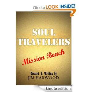 Soul Travelers Mission Beach Jim Harwood  Kindle Store