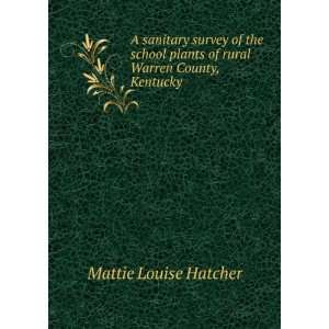   plants of rural Warren County, Kentucky Mattie Louise Hatcher Books