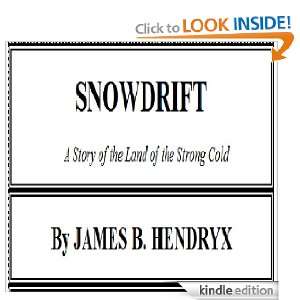   Land of the Strong Cold James B. Hendryx  Kindle Store