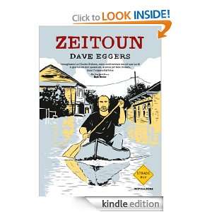 Zeitoun (Strade blu. Non Fiction) (Italian Edition) Dave Eggers, M 