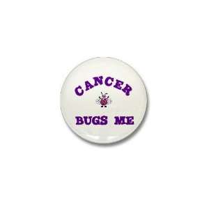  CANCER BUGS ME Breast cancer Mini Button by CafePress 