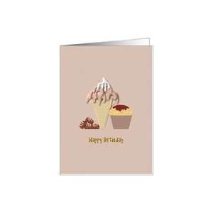  Birthday, Ice cream cone, cupcake and chocolates Card 