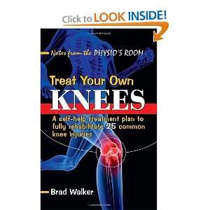   Rehabilitate 25 Common Knee Injuries [Paperback] Brad Walker Books