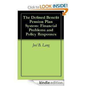 The Defined Benefit Pension Plan System Financial Problems and Policy 