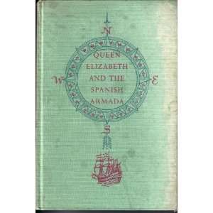   ELIZABETH AND THE SPANISH ARMADA Frances Winwar, Walter Hodges Books