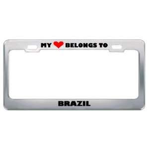 My Heart Belongs To Brazil Country Flag Metal License Plate Frame 