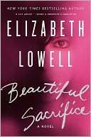   Beautiful Sacrifice by Elizabeth Lowell 