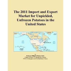  The 2011 Import and Export Market for Unpickled, Unfrozen 